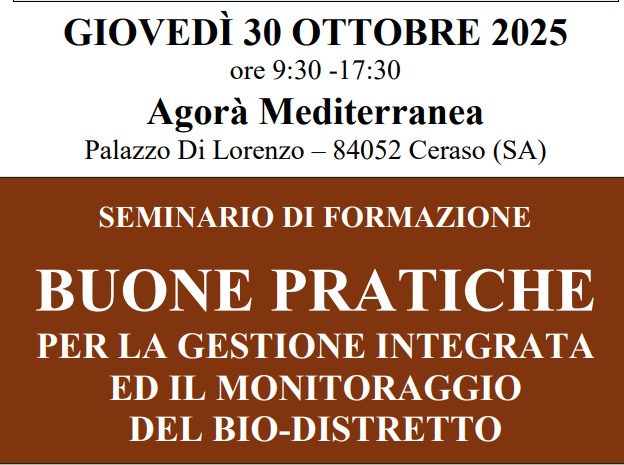 SEMINARIO “BUONE PRATICHE PER LA GESTIONE INTEGRATA ED IL MONITORAGGIO DEL BIO-DISTRETTO”